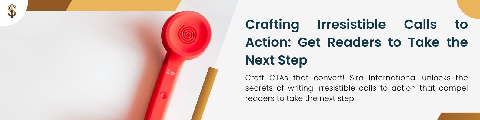 Crafting Irresistible Calls to Action: Get Readers to Take the Next Step