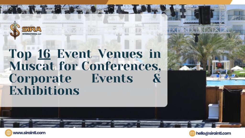 Top Event Venues in Muscat, Oman | Sira International